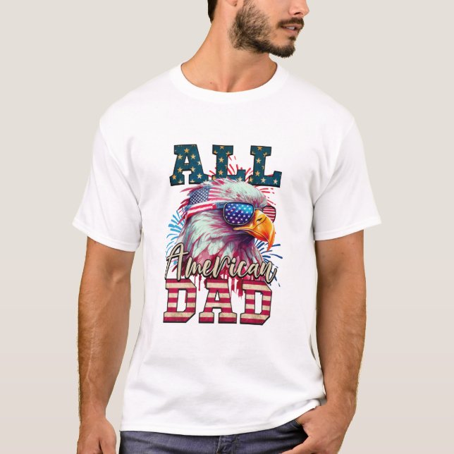 Camiseta All American Dad 4 of July Bald Eagle Bandera de E (Anverso)