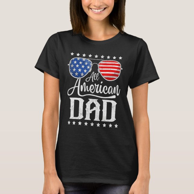 Camiseta All American Dad 4th of July Father s Day Sunglass (Anverso)