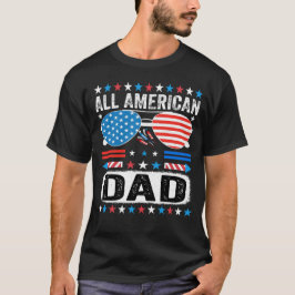 Camiseta All American Dad Patriotic Father USA T-Shirt