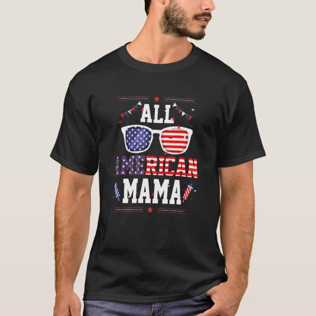 Camiseta All American Mama 4th of July US Flag Sunglasses F (Anverso)