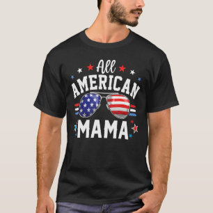 Camiseta All American Mama Patriotic Usa Flag4th July Famil