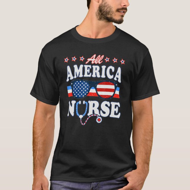 Camiseta All American Nurse 4th Of July Patriotic Nurse Lif (Anverso)