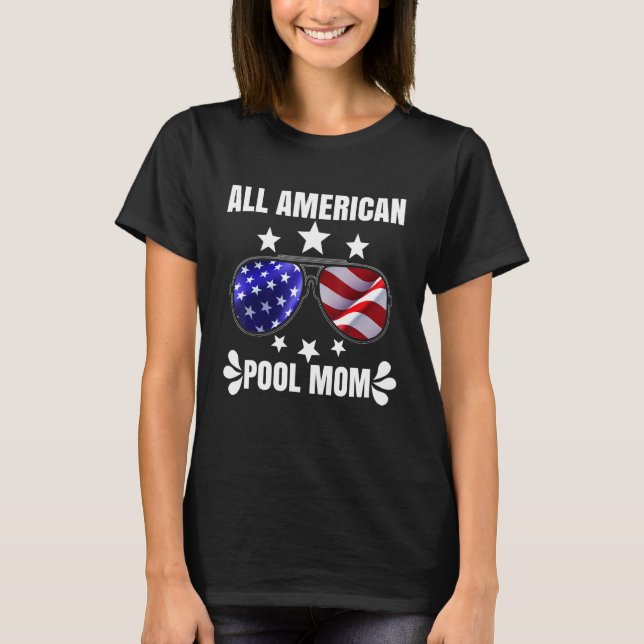 Camiseta All American Pool Mom Life Summertime Guay Swimmin (Anverso)