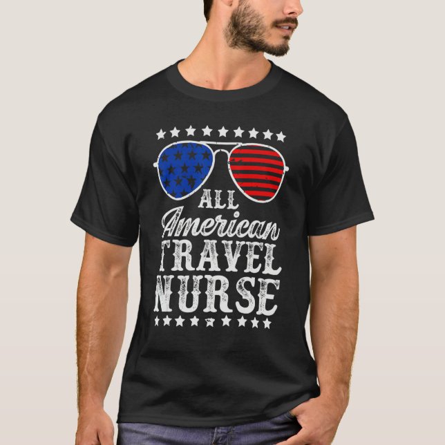 Camiseta All American Travel Nurse Sunglasses USA 4th Of Ju (Anverso)