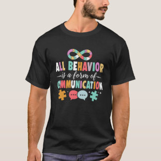 Camiseta All Behavior is a Form of Communication SPED Teach