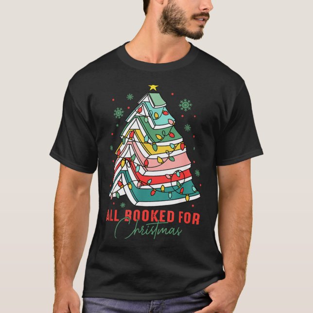 Camiseta All Booked For Christmas Teacher Librarian Book Lo (Anverso)
