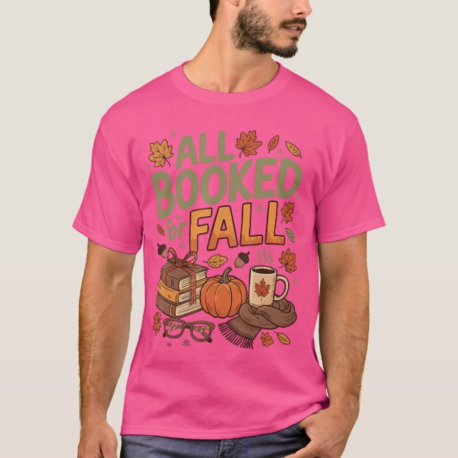 Camiseta All Booked for Fall Books Coffee Fall Leaves Pumpk (Anverso)