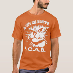 Camiseta All Cats Are Beautiful A C A B 
