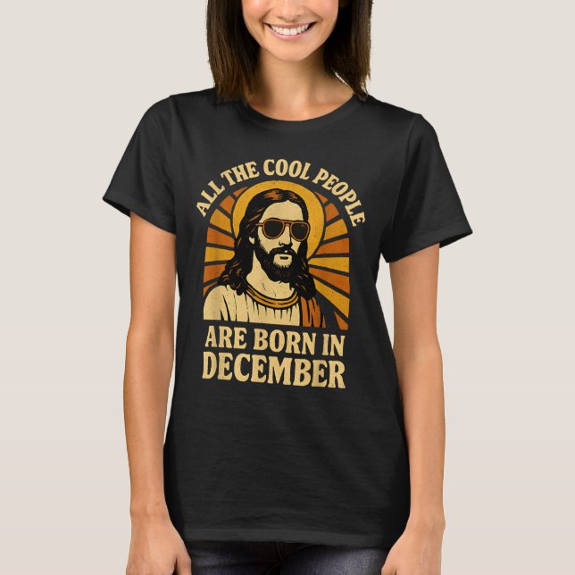 Camiseta All Cool People Are Born In December Birthday  (Anverso)
