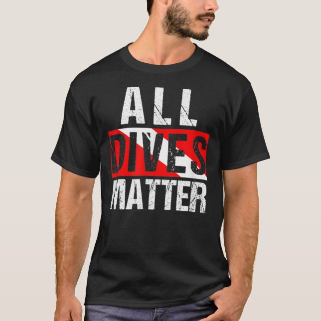 Camiseta All Dives Matter Diver Dive Flag Lover Funny Scuba (Anverso)