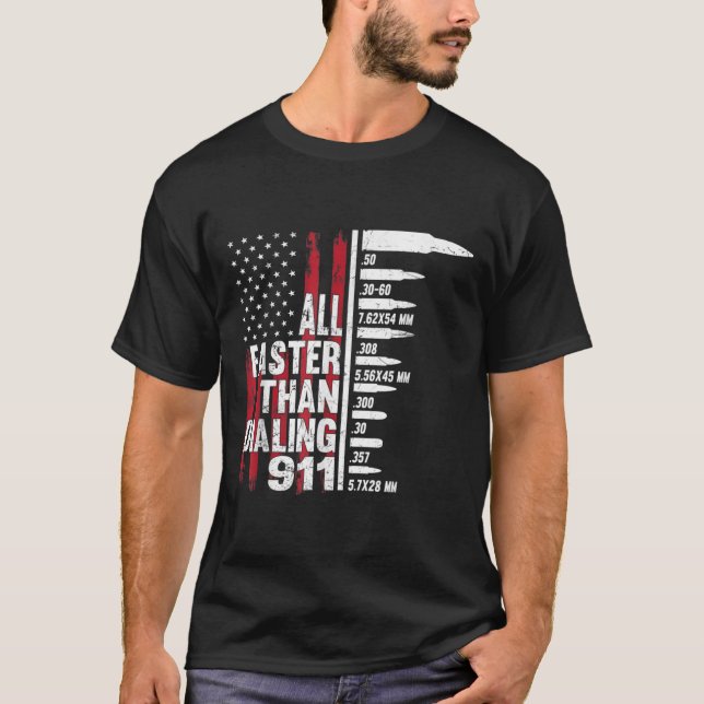 Camiseta All Faster Than Dialing 911 American Flag Gun (Anverso)