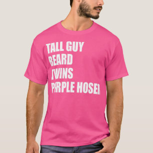 Camiseta all Guy Beard gana Purple Hoser Funny Quote
