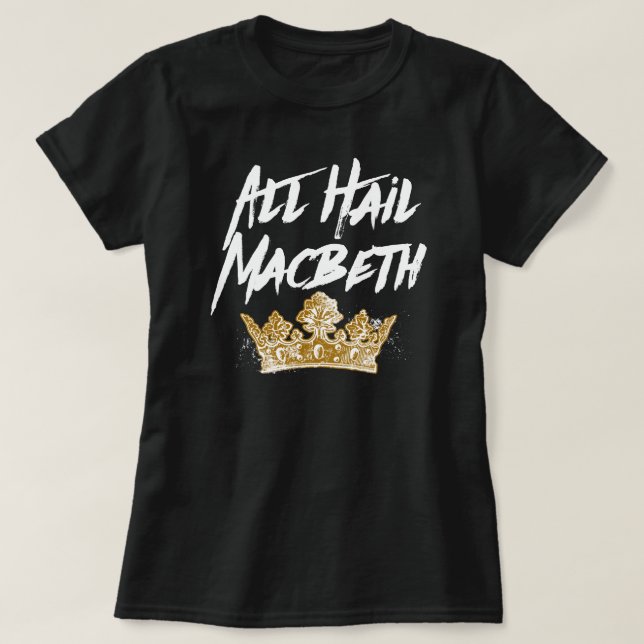Camiseta All Hail Macbeth (Diseño del anverso)