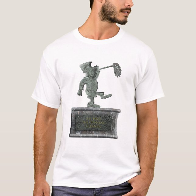 Camiseta “All hail the cunning cleaner”  (Anverso)