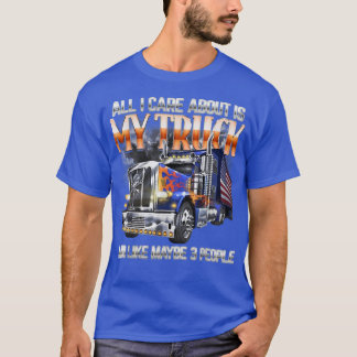 Camiseta All-I-care-about-is-my-truck-and-like-maybe-3-peop