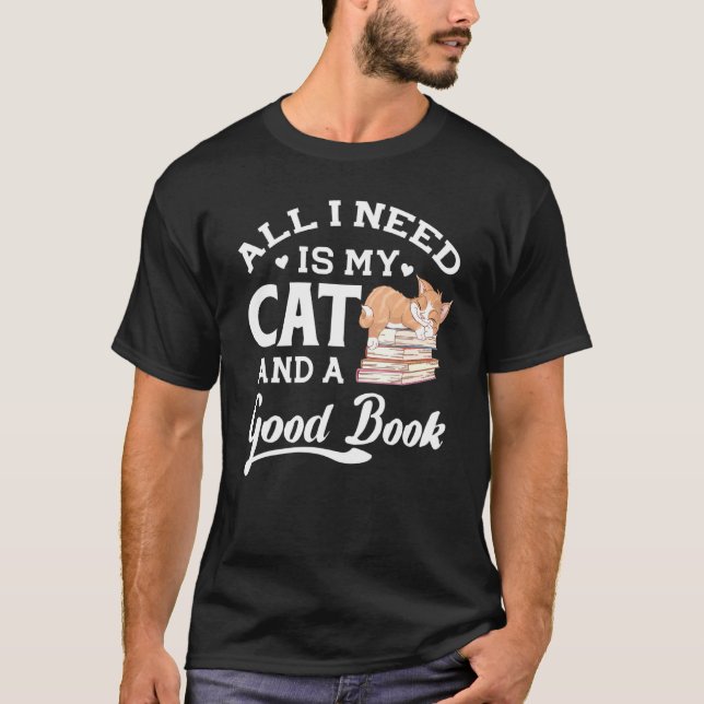 Camiseta All I Need Is My Cat And A Good Book Book (Anverso)