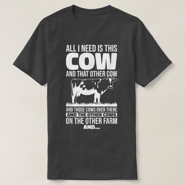 Camiseta All I Need Is This Cow Funny Farming Farmer  (Diseño del anverso)