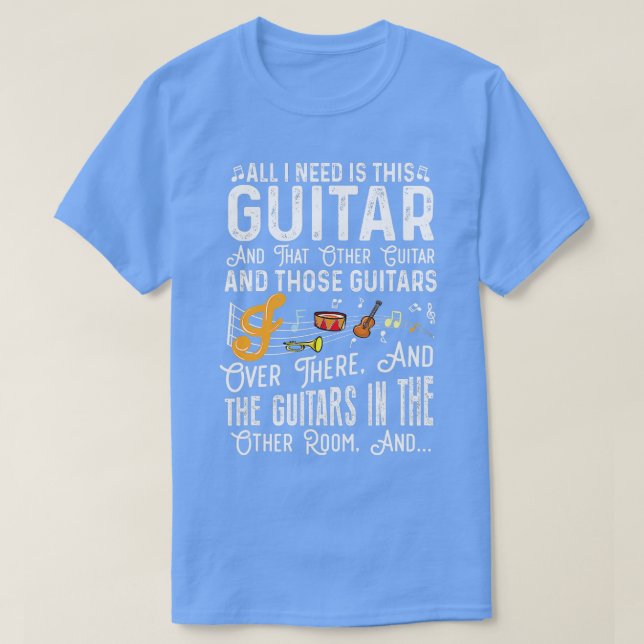 Camiseta All I need is this guitar and that other guitar an (Diseño del anverso)