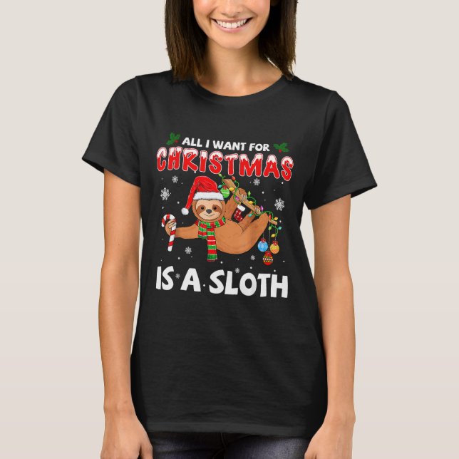 Camiseta All I Want For Christmas Is A Sloth Funny Holiday  (Anverso)
