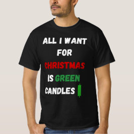 Camiseta All I Want for Christmas Is Green Candles