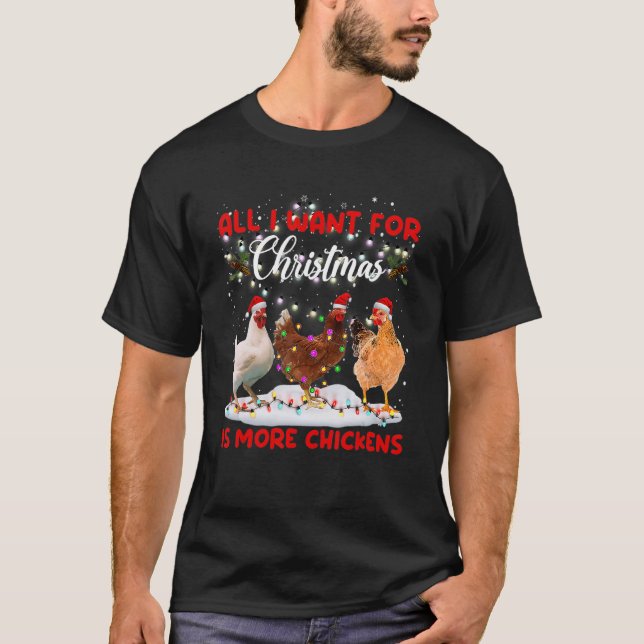 Camiseta All I Want For Christmas Is More Chickens Santa Ha (Anverso)