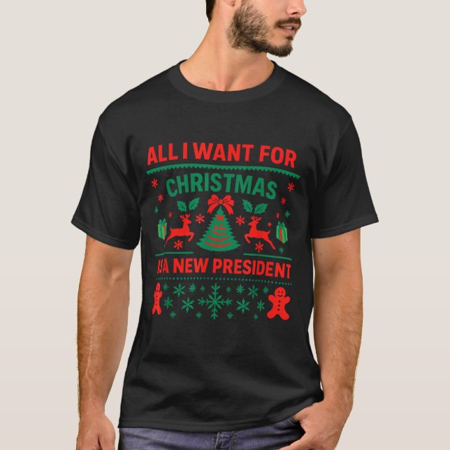 Camiseta All I Want For Christmas Is New President Anti Tru (Anverso)