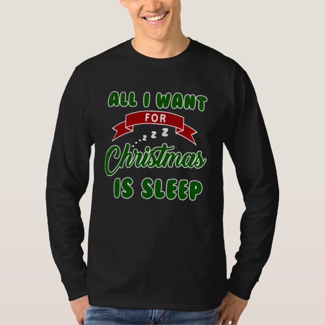 Camiseta All I Want For Christmas Is Sleep Slumber Party (Anverso)
