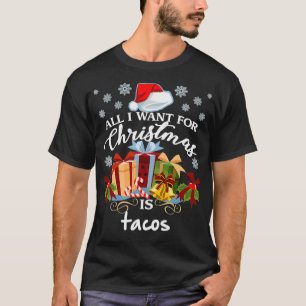 Camiseta All I Want For Christmas Is Tacos Funny Mexican