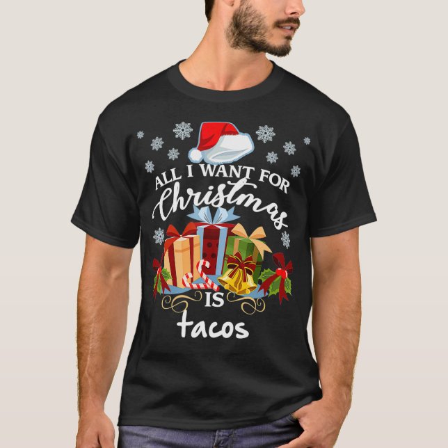 Camiseta All I Want For Christmas Is Tacos Funny Mexican (Anverso)