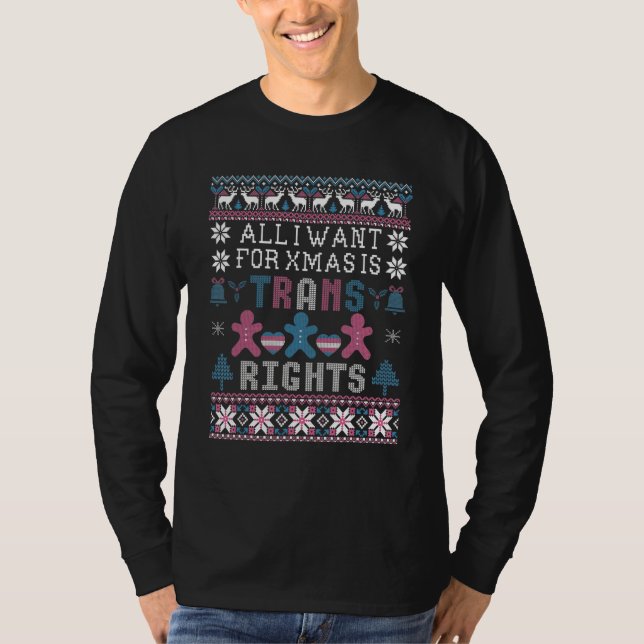 Camiseta All I Want For Christmas Is Trans Rights LGBT Ugly (Anverso)