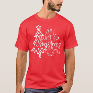 Camiseta All I Want For Christmas Is You Family Christmas X