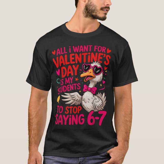 Camiseta All I Want For Valentines Is My Students Stop Sayi (Anverso)