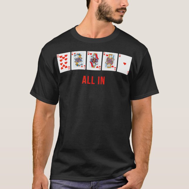 Camiseta All In Royal Flush Poker Designer Cool  (Anverso)