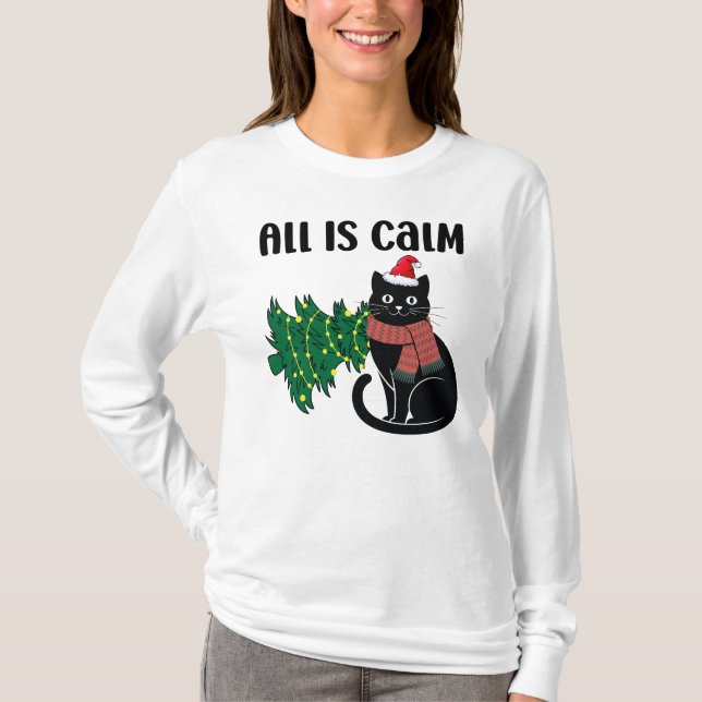 Camiseta All Is Calm Christmas Black Cat Funny (Anverso)
