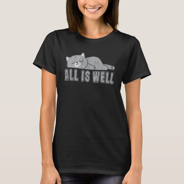 Camiseta All Is Well Lazy Cat  Retired People (Anverso)