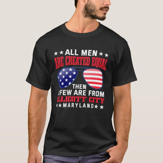 Camiseta All Men Are Created Equal Ellicott City Maryland (Anverso)