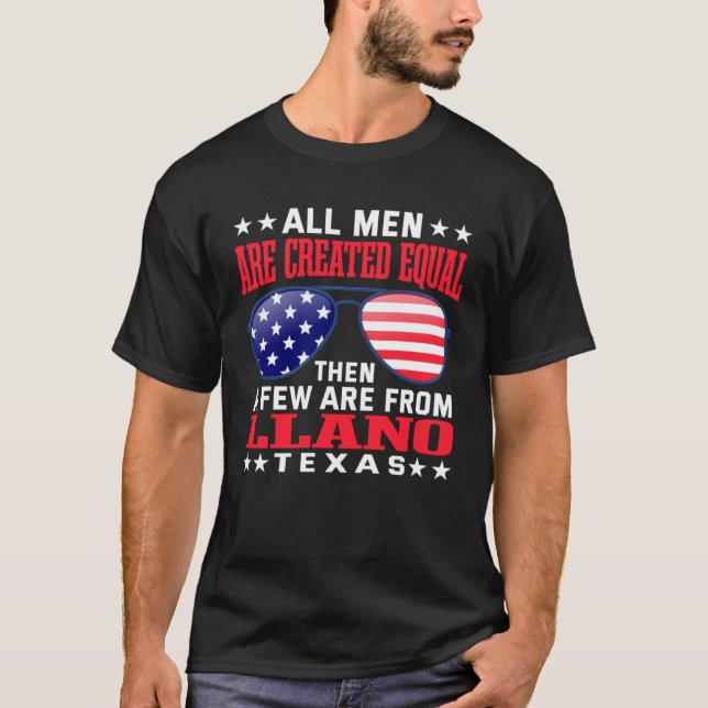Camiseta All Men Are Created Equal Llano Texas  Patriotic H (Anverso)