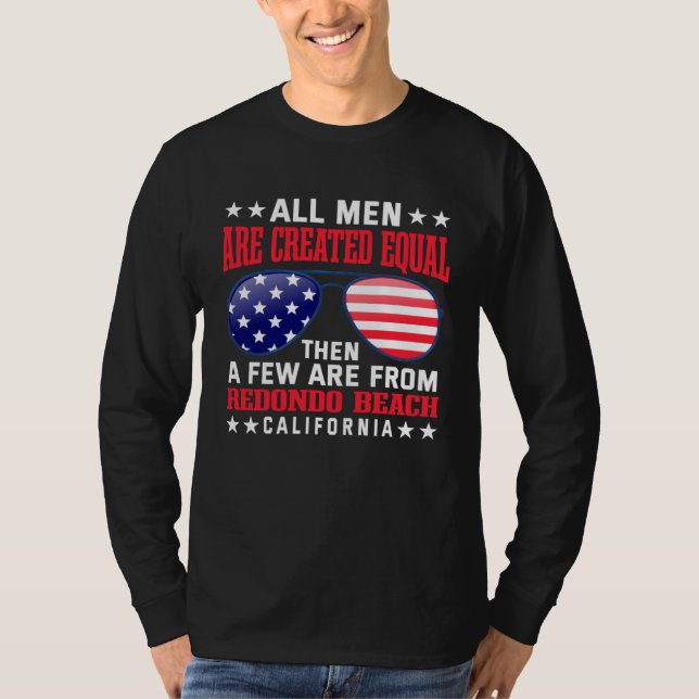Camiseta All Men Are Created Equal Redondo Beach California (Anverso)