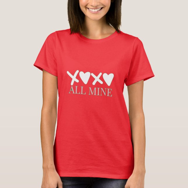 Camiseta ALL MINE XOXO Valentine Shirt - Minimal Love Desig (Anverso)