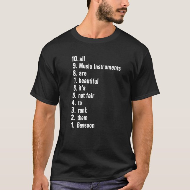 Camiseta All Music Instruments Are Beautiful Ranking Bassoo (Anverso)
