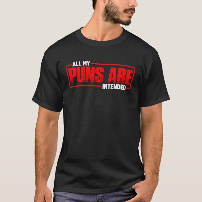 Camiseta All My Puns Are Intended (Anverso)