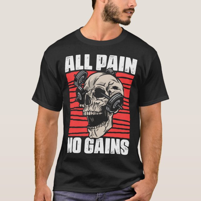 Camiseta All Pain No Gains Fitness Gym Slogans for Bodybuil (Anverso)
