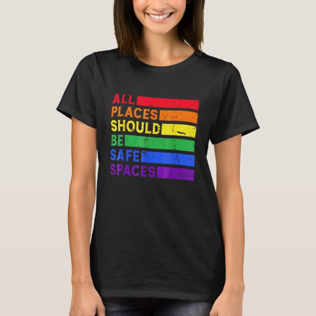 Camiseta All Places Should Be Safe Spaces Gay Pride Ally LG (Anverso)