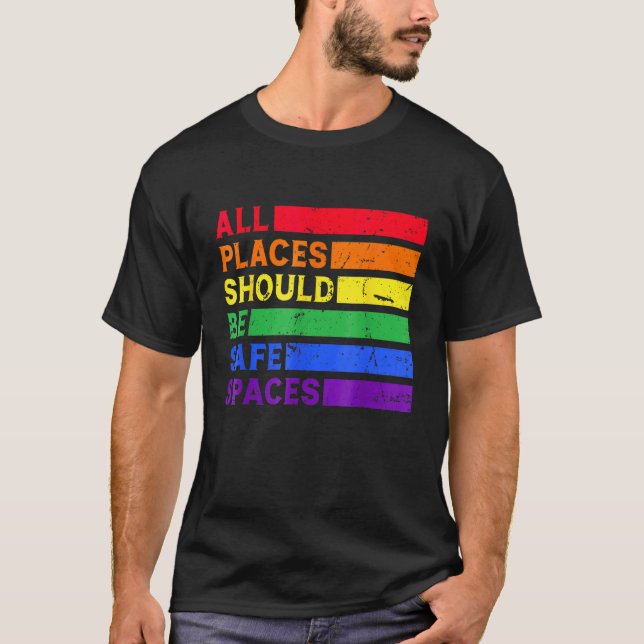 Camiseta All Places Should Be Safe Spaces Gay Pride Ally LG (Anverso)