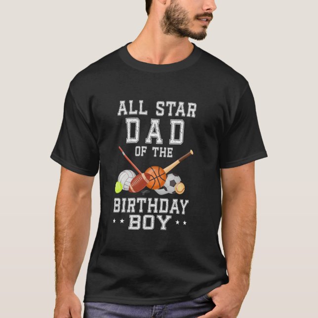 Camiseta All Star DAD Of The Birthday Boy Basketball Soccer (Anverso)