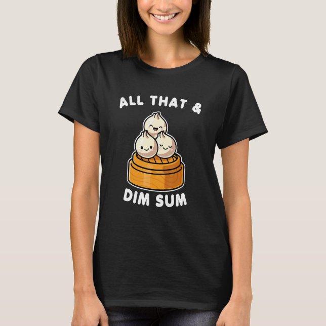Camiseta All That And Dim Sum Valentine (Anverso)
