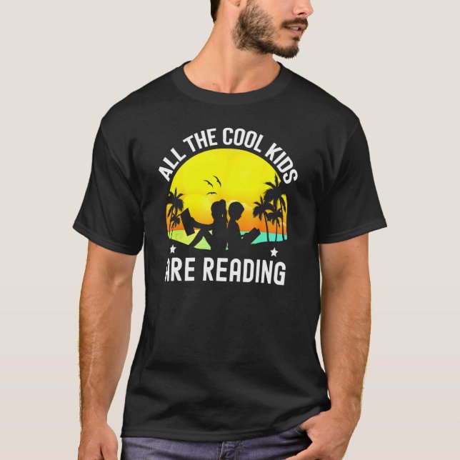 Camiseta All The Cool Kids Are Reading Book  Back To School (Anverso)