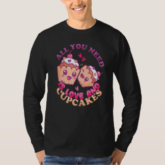 Camiseta All you need is Baking and Cupcakes Bakery Donut C