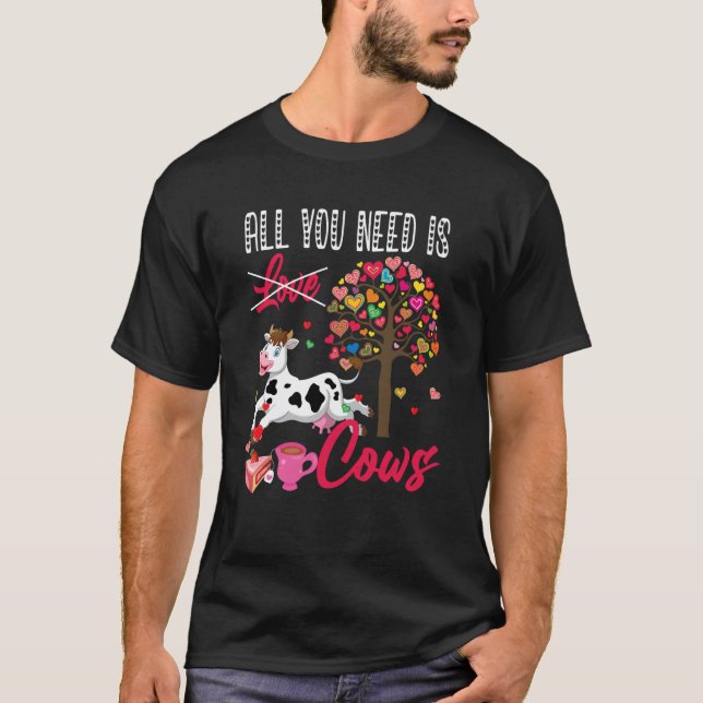 Camiseta All You Need Is Cows Valentine's Day Hearts Farmer (Anverso)
