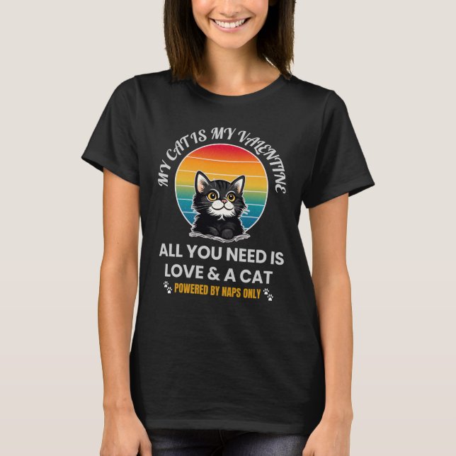 Camiseta All You Need Is Love & A Cat T-Shirt, Funny Cat (Anverso)